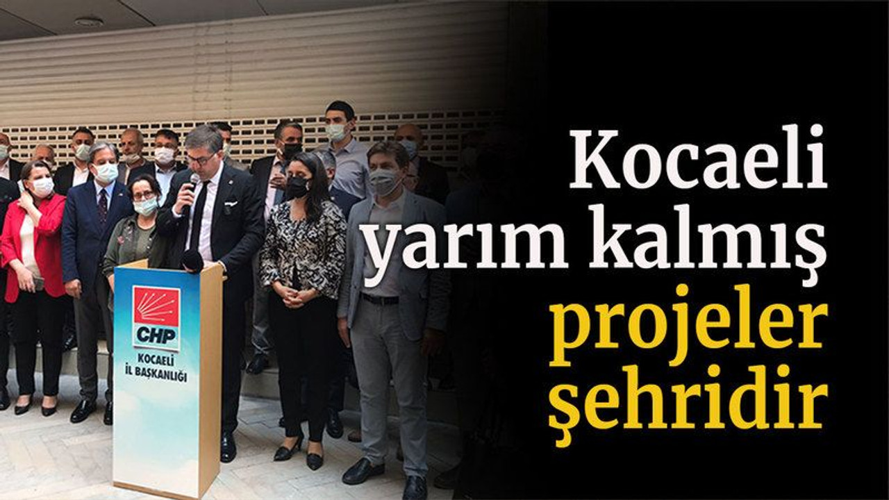 Kocaeli yarım kalmış projeler şehridir